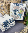 You Just Yeed Your Last Haw Tee
