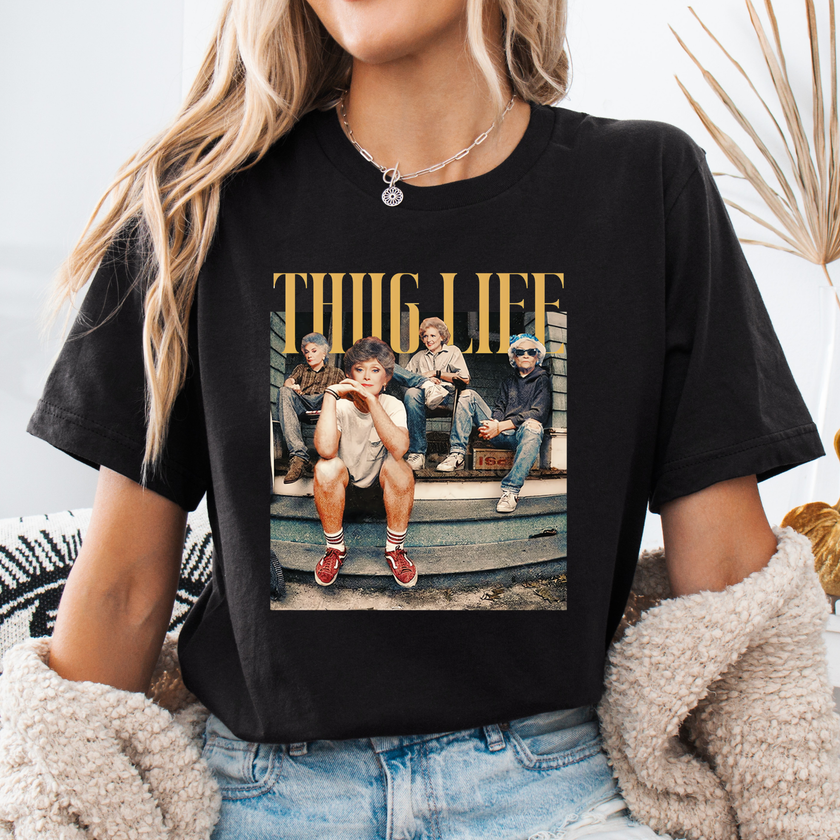 Golden Girls Thug Life Graphic Tee