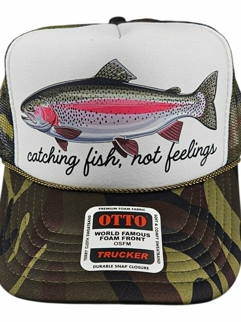 Catching Fish, Not Feelings Camo Hat