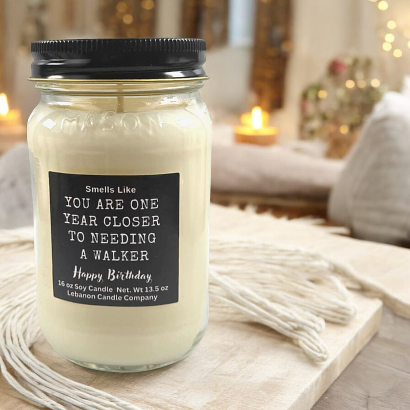 Funny Birthday Need A Walker Candle