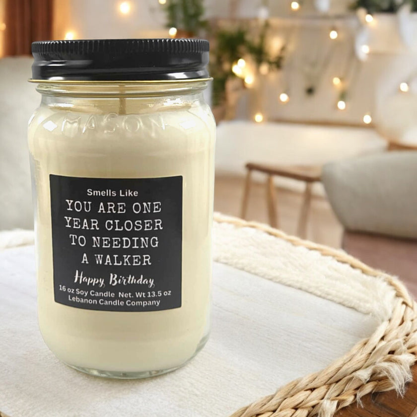 Funny Birthday Need A Walker Candle