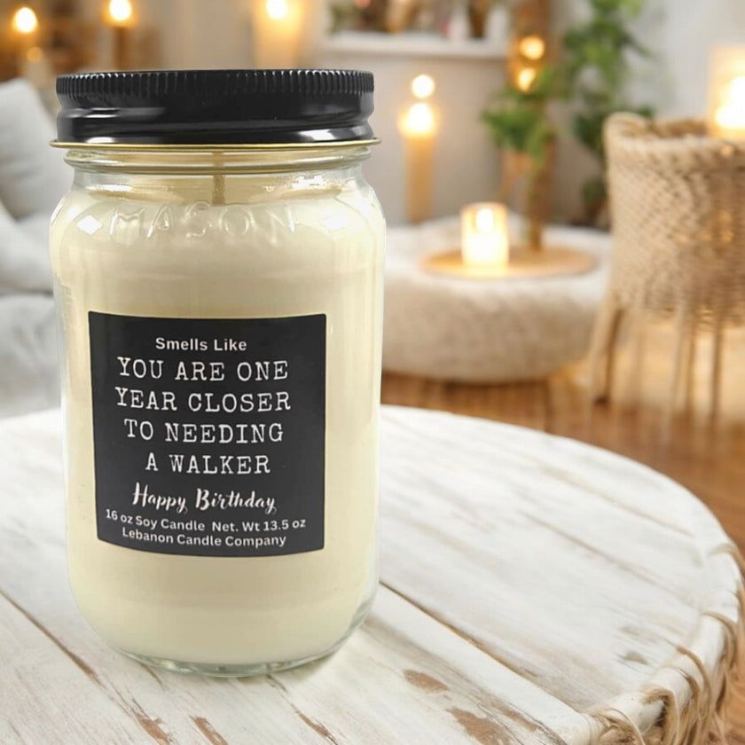 Funny Birthday Need A Walker Candle