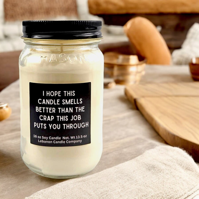 Funny Crap This Job Puts You Through Candle