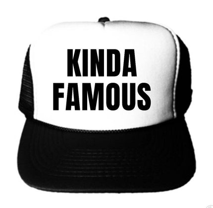Kinda Famous Trucker Hat (Black & White)