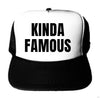 Kinda Famous Trucker Hat (Black & White)