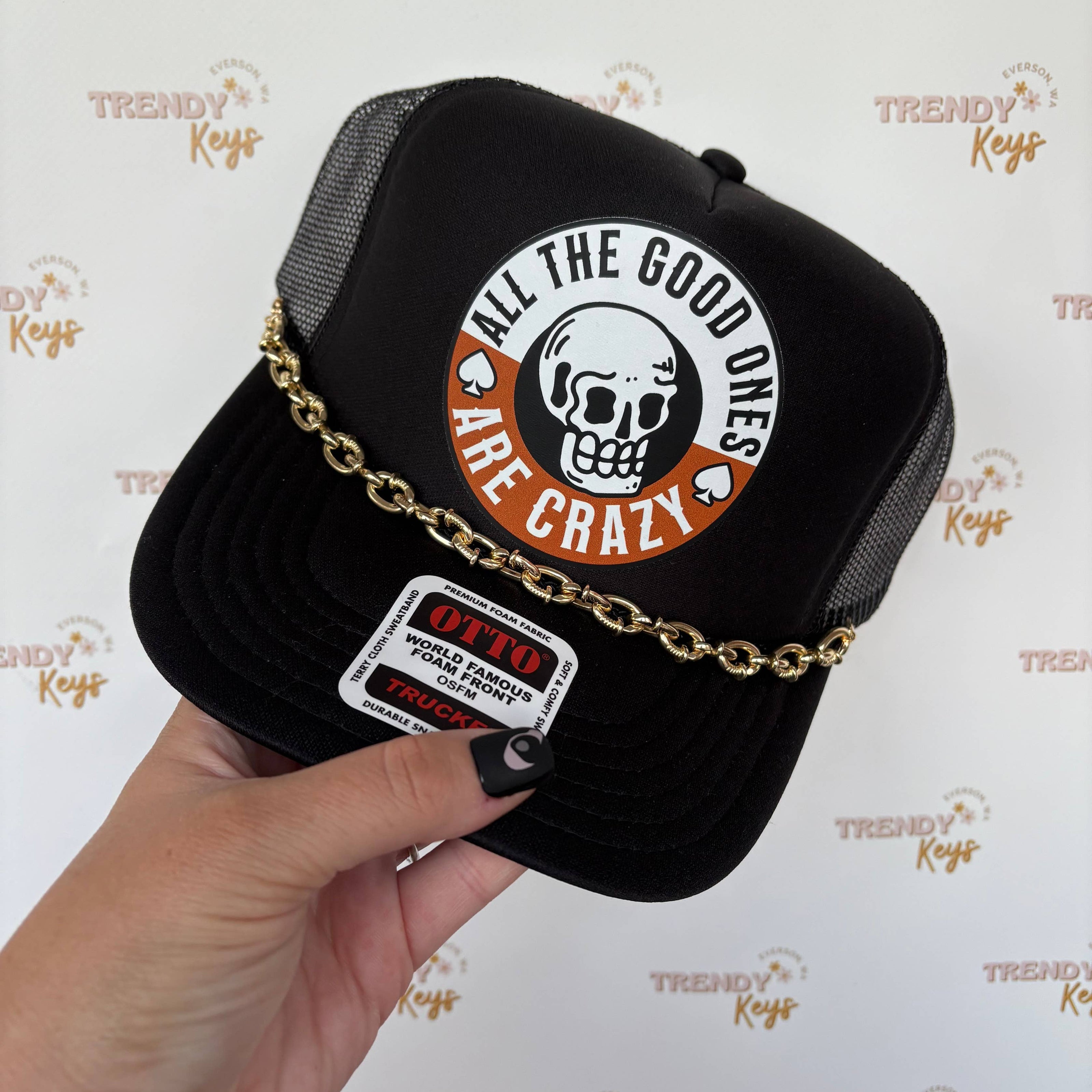 ALL THE GOOD ONES ARE CRAZY Trucker Hat with Chain