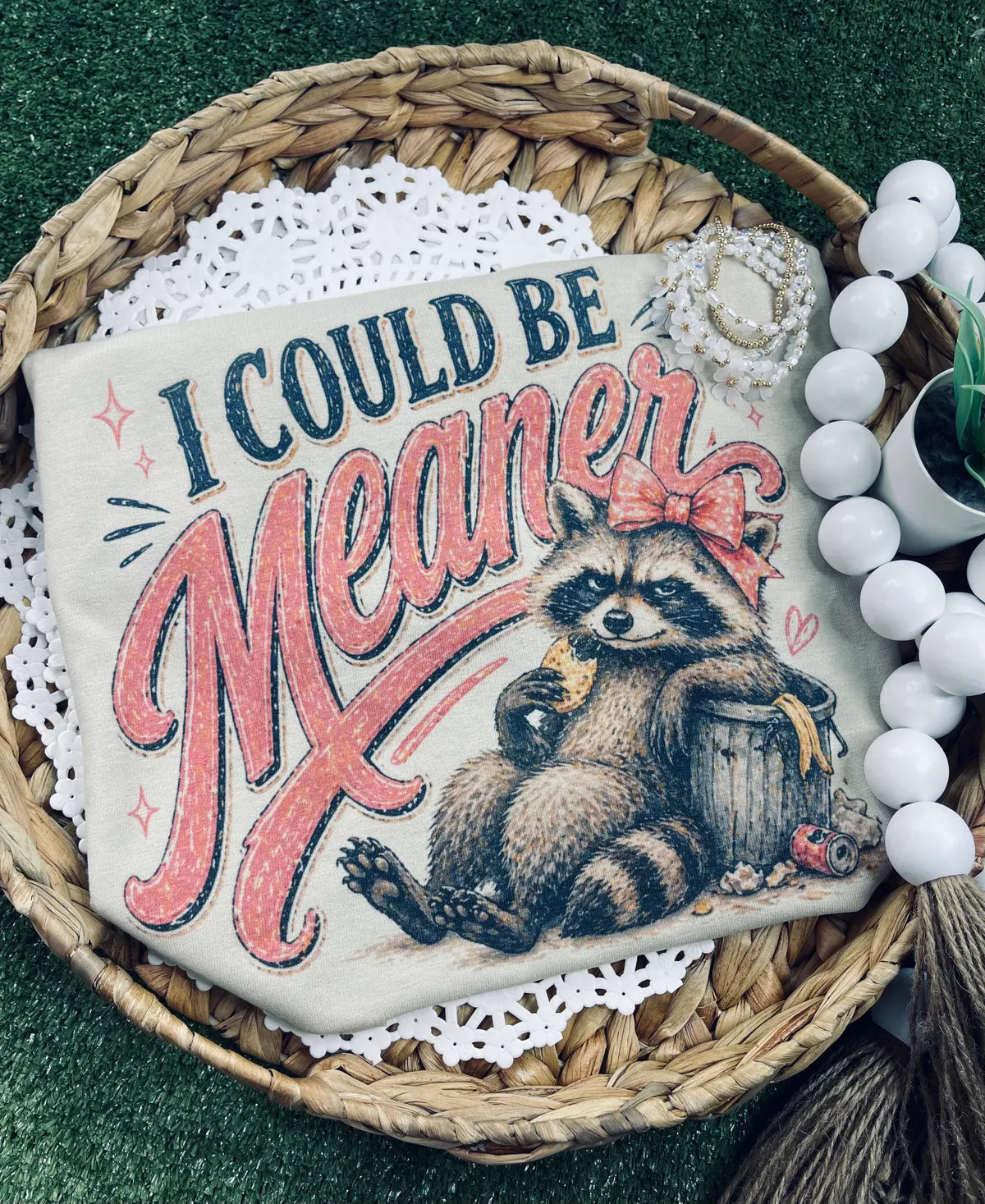 I Could Be Meaner Raccoon Tee