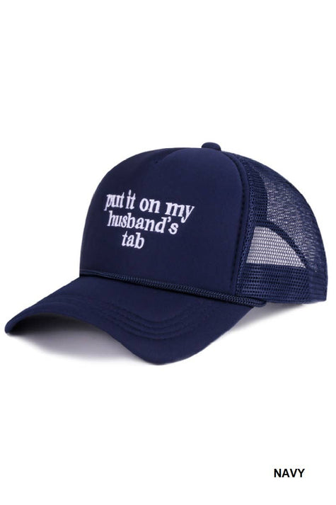 Put It On My Husband's Tab Mesh Trucker Cap