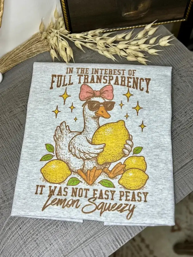 It Was Not Easy Peasy Lemon Squeezy Tee