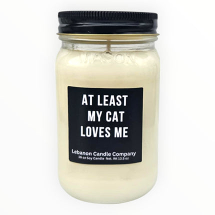 Funny At Least My Cat Loves Me Candle