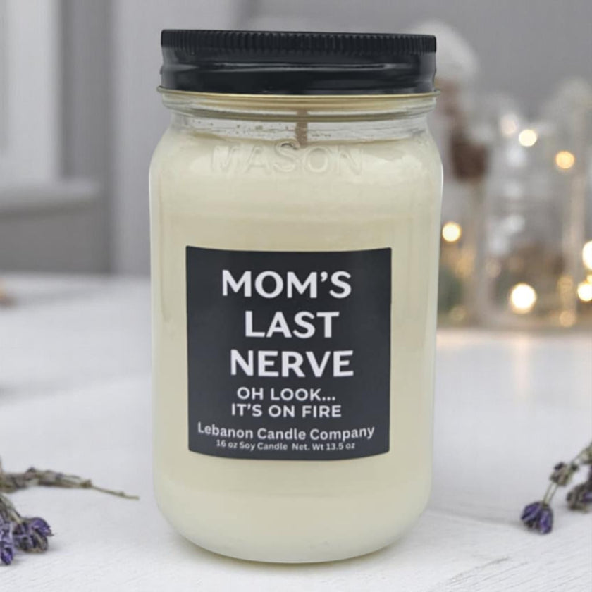 Funny Moms Last Nerve Candle