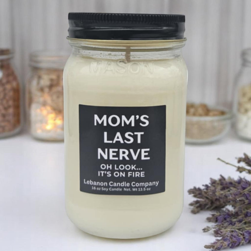 Funny Moms Last Nerve Candle