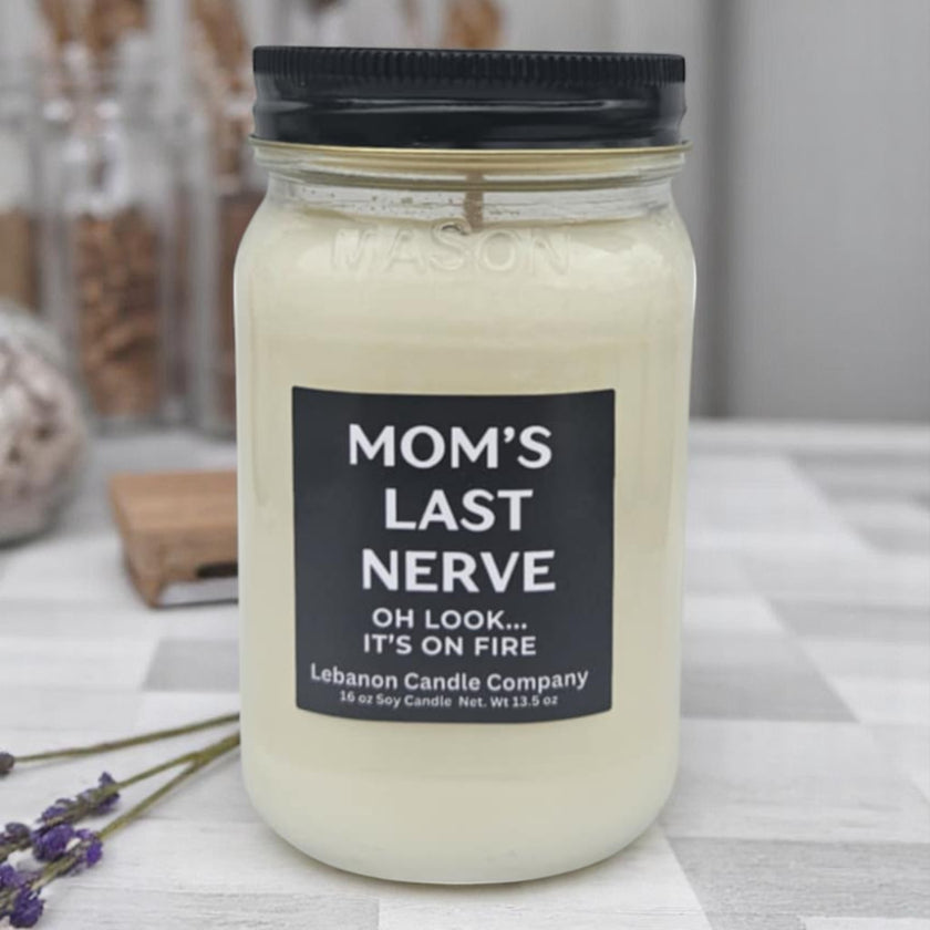 Funny Moms Last Nerve Candle