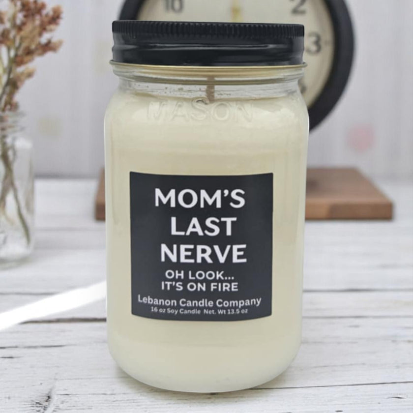 Funny Moms Last Nerve Candle