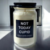 Funny Not Today Cupid Candle