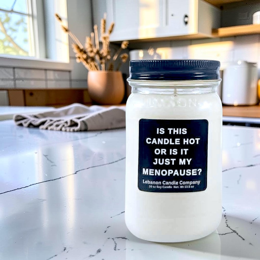 Is This Candle Hot Or Is It Just My Menopause Funny Candle