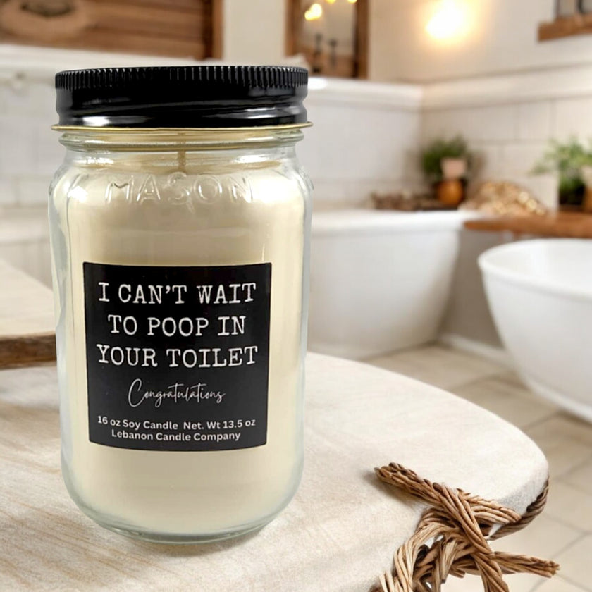 Funny New Homeowner I Can't Wait To Poop In Your Toilet Candle