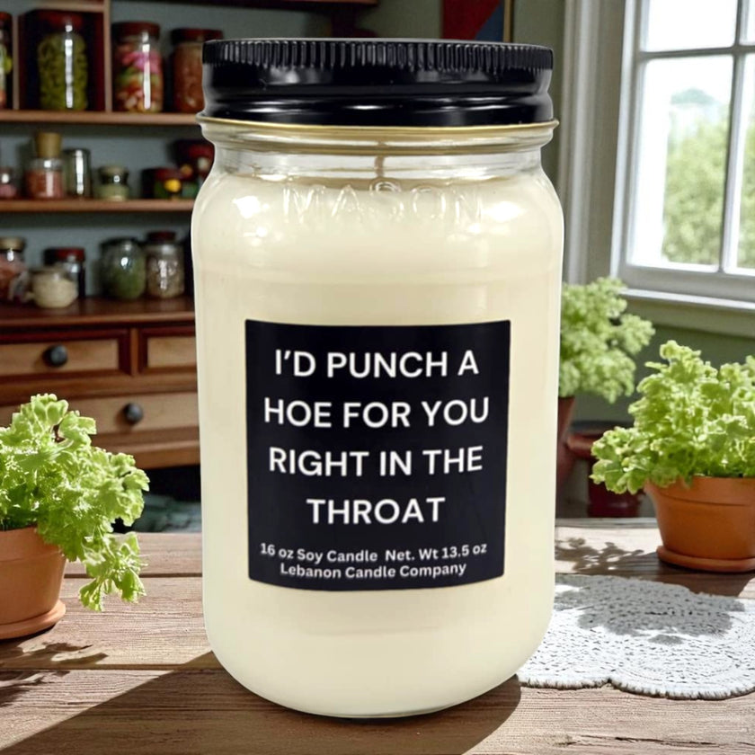 Funny I'd Punch A Hoe For You Candle